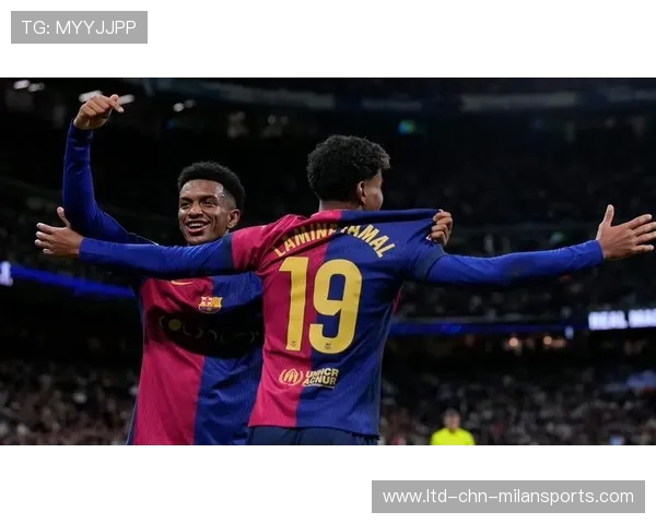 巴萨直塞穿透能力提升,亚马尔边路突破制造巨大威胁